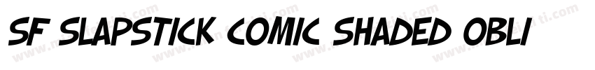 SF Slapstick Comic Shaded Oblique字体转换